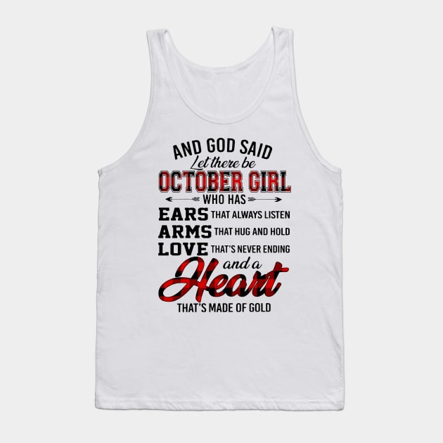 God Said Let There Be October Girl Who Has Ears Arms Love Tank Top by trainerunderline